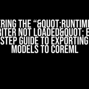 Conquering the “"RuntimeError: BlobWriter not loaded" Error: A Step-by-Step Guide to Exporting PyTorch Models to CoreML